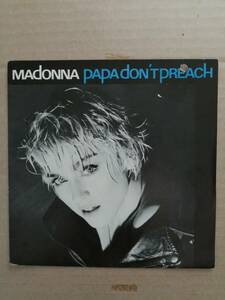 【仏オリジナル7”】Madonna Papa Don't Preach マドンナ　パパ・ドント・プリーチ