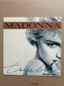 【仏オリジナル7”】Madonna True Blue マドンナ　トゥルー・ブルー 通常タイプ・ジャケット