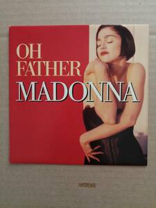 【仏オリジナル7”】Madonna Oh Father マドンナ　オー・ファーザー