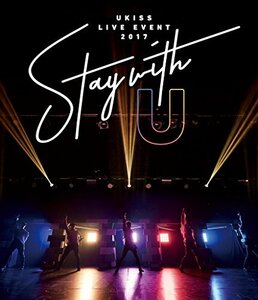 U-KISS LIVE EVENT 2017 ～Stay with U～(Blu-ray Disc)(スマプラ対応)(中古品)