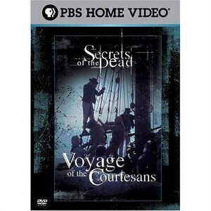 Secrets of the Dead: Voyage of the Courtesans [DVD](中古品)