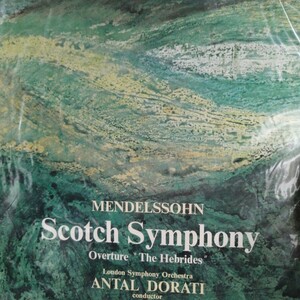 メンデルスゾーン　スコットランド　フィンガルの洞窟　アンタル・ドラティ指揮 LP