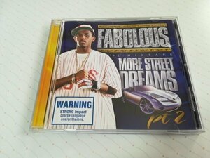 FABOLOUS ファボラス - MORE STREET DREAMS PT.2 US盤 CD　　3-0418