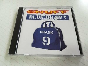 SNUFF スナッフ - BLUE GRAVY : PHASE 9 UK盤 CD　　3-0335