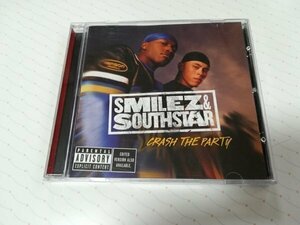 SMILEZ & SOUTHSTAR - CRASH THE PARTY US盤 CD スマイルズ&サウススター　　3-0155