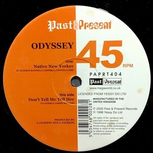 12　UK　Odyssey/Native New Yorker/Don't Tell Me Tell Her/Past & Present Records PAPRT 404