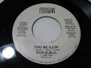 【7”】●白プロモ STEREO● RUN-D.M.C. / YOU BE ILLIN' US盤 RUN D.M.C. ユー・ビー・イリン