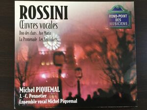 ROSSINI Oeuvres vocales ロッシーニ:声楽作品集 ミシェル・ピクマル(ヴォーカル・アンサンブル・指揮)/ペヌティエ(ピアノ)　【CD】