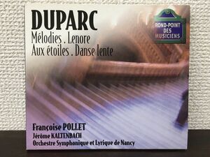 DUPARC (Melodies, Lenore, Aux etoiles, Danse lente) 　フランソワーズ・ポレ他 【CD】