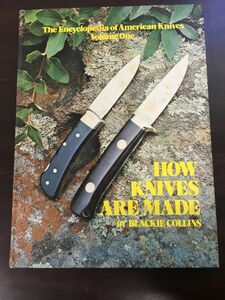 HOW　KNIVES　ARE 　MADE　BY　BLACKIE　COLLINS　洋書