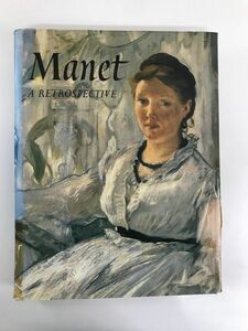 【洋書】　Manet　A RETROSPECTIVE