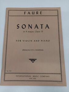【洋書／楽譜】フォーレ FAURE ／SONATA in A VIOLIN AND PIANO／Op. 13／ バイオリン、ピアノ