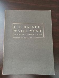 【洋書・楽譜・ミニスコア】G.F.HAENDEL　ゲオルク・フリードリヒ・ヘンデル／WATER MUSIC／F MAJOR／ストリングス譜