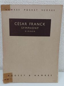 【洋書・楽譜・ミニスコア】CESAR FRANK セザール・フランク／SYMPHONIE／D MINOR／オーケストラ