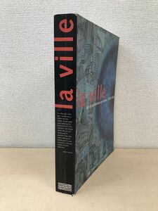 【洋書】　la ville　art et architecture en Europe 1870-1993