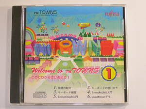  Fujitsu FM TOWNS Welcome to FM TOWNS 1 это CD из начнем!oruke старт *te*la*rus
