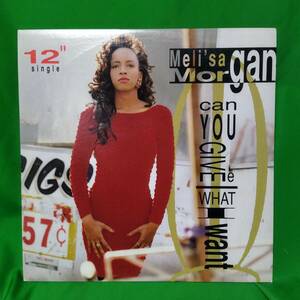 12' レコード Meli'sa Morgan - Can You Give Me What I Want