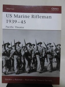 洋書 第二次大戦のアメリカ海兵隊ライフルマン OSPREY Warrior Series 112 US Marine Rifleman 1939-45[1]B2180