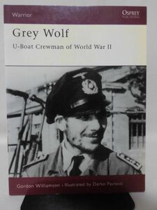 洋書 第二次大戦のドイツ海軍Uボートクルー OSPREY Warrior Series 36 Grey Wolf U-Boat Crewman of World War II [1]B2175