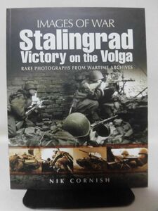 洋書 ソ連軍スターリングラード戦 写真資料本 IMAGES OF WAR Stalingrad Victory on the Volga [2]B2153