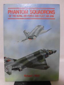  иностранная книга Англия армия Phantom полет . фотография материалы книга@Phantom Squadrons of the Royal Air Force and Fleet Air Arm[1]B2220