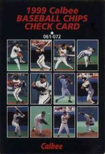 ★トレーディングカード★1999カルビープロ野球チップス第1弾【#C-06 チェックリスト】★