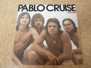 ◎Pablo Cruise パブロ・クルーズ★Lifeline/日本ＬＰ盤☆シート