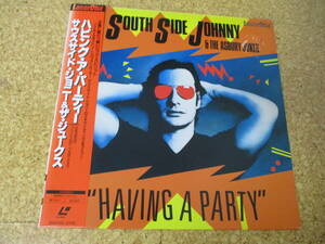 ◎Southside Johnny & The Asbury Jukes サウスサイド・ジョニー★Having A Party/日本レーザーディスク Laserdisc 盤☆キャップ帯、シート