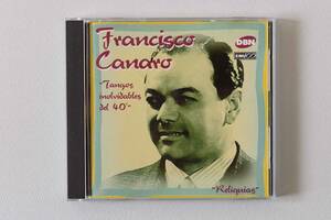 Tangos inolvidables del 40 / Francisco Canaro y su orquesta tipica フランシスコ・カナロ楽団　EMI Reliquias 8590182