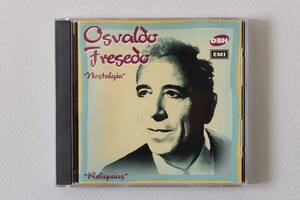 Nostalgia / Osvaldo Fresedo y su orquesta tipica オスワルド・フレセド楽団　EMI Reliquias 8374182