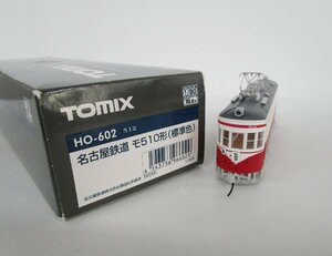 TOMIX HO-602 名古屋鉄道モ510(標準色)【ジャンク】ukh052202