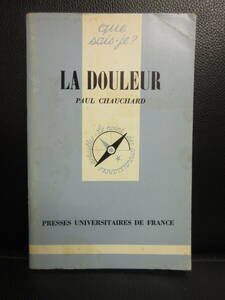 [ used ]book@[ foreign book :. language LA DOULEUR ( scratch )] Paul Chauchard 1981 year French. book@ publication * old book 