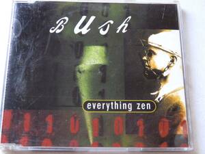 bush　マキシ　everything　zen