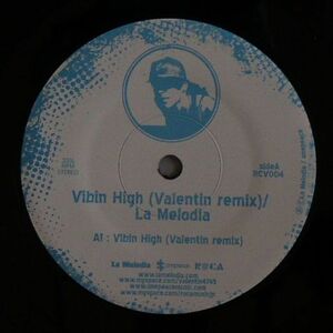 新品未使用 La Melodia / Vibin' High ( Valentin Remix ) 7inchレコード　送料無料 (A083)