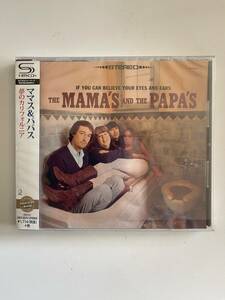 SHM-CD★ママス＆パパス　夢のカリフォルニア　If You Can Believe Your Eyes And Ears / The MaMa'S and The PaPa's