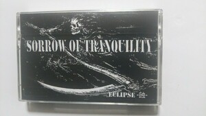 SORROW OF TRANQUILITY『ECLIPSE』デモテープ ジャパメタ メロデス ヘヴィメタル インディーズ