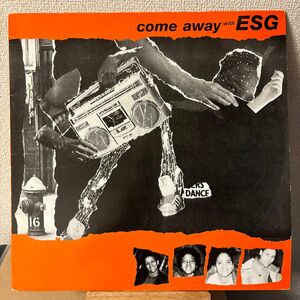 Come Away With ESG レコード LP vinyl アナログ