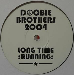 【廃盤12inch】Doobie Brothers / Long Time Running 2004