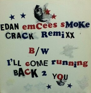 【廃盤12inch】Edan / Emcees Smoke Crack Remixx 