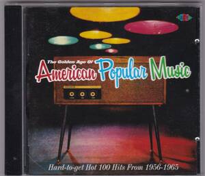 CD『 The Golden Age Of American Popular Music / Hot 100 』ヒット曲集 オールディーズ