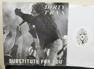 ☆ HARD ROCK 12 inch ☆ Dirty Tryx Substitute For You [UK '90 X-Records DTX 002 ] RARE !