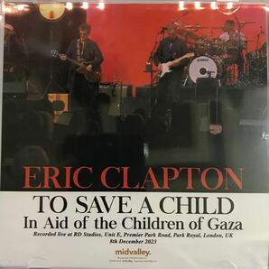 ERIC CLAPTON - TO SAVE A CHILD （CD+ボーナスディスク）EMPRESS VALLEY / MID VALLEYの画像1