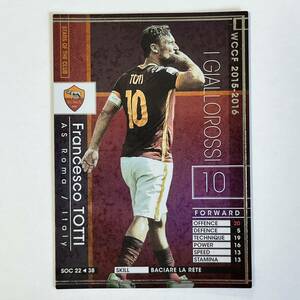 ♪♪WCCF 15-16 SOC フランチェスコ・トッティ Francesco Totti AS Roma 2015-2016♪三点落札で普通郵便送料無料♪