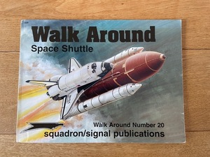 Space Shuttle 写真集　Space Shuttle Walk Around 限定発売 英語版 