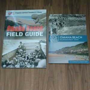 Omaha Beach FIELD GUIDE / OMAHA BEACH NORMANDY 1944 ノルマンディー上陸作戦　洋書　2冊