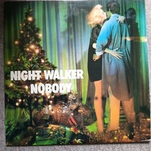 LPレコード　NIGHT WALKER / NOBODY　ナイト・ウォーカー/ノーバディ　美品