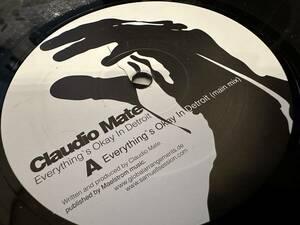 12”★Claudio Mate / Everything's Okay In Detroit / テック・ハウス / ミニマル！ Arthur Oskan