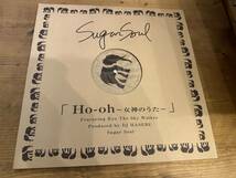 12”★Sugar Soul / Ho-oh ~女神のうた~ / R&B！Feat Ryo The Sky Walker / DJ Hasebe_画像1