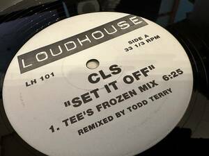 12”★CLS / Set It Off / Todd Terry / ハウス！