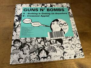 10”★Guns N' Bombs / Nothing Is Getting Us Anywhere / エレクトロ・ハウス！